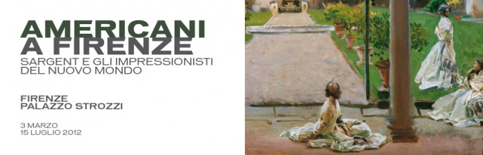 Americani a Firenze. Sargent e gli impressionisti del Nuovo Mondo